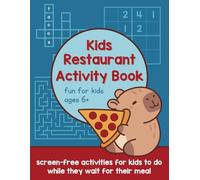 Kids Restaurant Activity Book: Screen-Free Activities For Kids To Do While They Wait For Their Meal | Fun For Kids 6 And Up