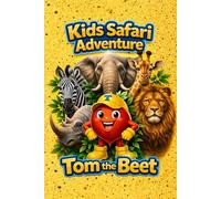 Kids Safari Adventure: Tom the Beet