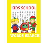 Kids School Words Search: Word Searches with Easy to Read about Kids School, Kids, School and More | 8.5x11 inches, 70 pages | 30+ Puzzles... Gifts for Vacations, Holidays and Free Times