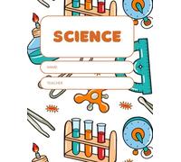 Kids Science Notebook: Assignment Tracker + 120 Pages for Experiments, Observations, and Class Notes: Science Journal for Kids | Perfect for School, Homeschool, and Science Fair Projects | Ages 6-12.