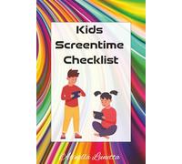 Kids Screentime Checklist: A Weekly Screen Time Tracker for Parents and Kids to Manage Devices, Chores, and Healthy Habits All Year