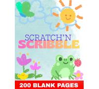 Kids Scribble Book for Toddlers and Preschoolers: 200 Blank Pages for Drawing Coloring Doodling and Creative Play for Kids Ages 2 to 6 Encourage Creativity Without Screens (8.5x11) (Creative Fun)