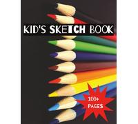 Kid's Sketch Book: with inspiration starters first 4 pages and quotes every 10 pages to keep imagination running, Over 100 Pages, with glossy cover, ... to do besides screens and electronics