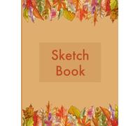 Kids Sketchbook: Large Drawing Book for Kids 8.5x11 | 110 Pages Blank Sketch Pad for Drawing, Coloring, Sketching & Creative Art Activities