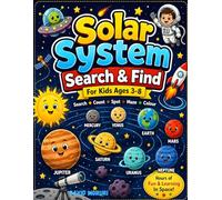 Kids Solar System Search & Find Activity Book (Ages 3-8) - Fun Space Mazes, Coloring, Hidden Pictures & Puzzles for Early Learning & Brain ... Kids - Search, Count, Spot, Maze & Color.