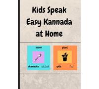 Kids speak easy Kannada at home: 50 words with pictures in English - Kannada