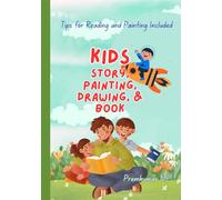 Kids Story, Painting and Drawing Book: Unique book in 3-in-1 use for your kid