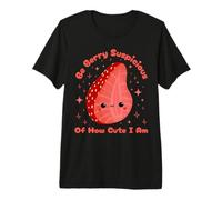 Kids Strawberry Be Berry Suspicious of How Cute I Am Camiseta Premium