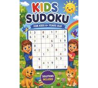 Kids Sudoku 6+: 50+ Fun & Easy Sudoku Puzzles for Smart Kids Ages 6-8