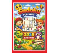 Kids Sudoku Book: Sudoku Puzzles for Kids| Designed to spark Curiosity, Build Confidence & Focus | 6x9 Inches, 110 Pages | 50+ Puzzles | Solutions Included