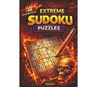 Kids Sudoku Puzzle Book: Hard and Challenging Logic Puzzles for Extreme Sudoku Players | 6x9 inches, 110 Pages | 50+ Puzzles...Great for Vacations, Holiday Times, and Free Times