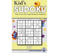 Kid's Sudoku: Puzzle Book: Hard Sudoku Puzzles for the Young Mind | Solve these Sudoku Cases | 6x9 inches, 110 pages | 50+ Pages | Solutions Incuded (PuzzleWizard Sudoku)