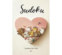 Kids Sudoku Puzzle Book: Sudoku Puzzle for kids | Helps Children build focus, along with Animal facts | 6 x 9 inches, 110pages | 50+ Puzzles | Solutions included