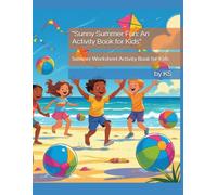 Kids Summer theme coloring book: Summer Worksheet Activity Book for Kids, Sunny Summer Fun,