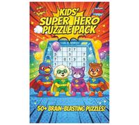 Kids Super hero Puzzle Pack: Sudoku Puzzles for Kids | Daily Focus & Fun | Help Calm the Mind, Relax, and Focus | 6x9 Inches, 112 Pages | 50+ Puzzles | Solutions Included