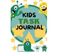 Kids Task Journal: Encouraging Kids to Build Responsibility, Confidence, and Good Habits