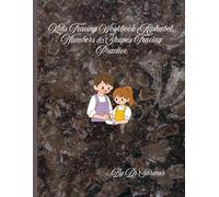 Kids Tracing Workbook Ages 3-5: Alphabet, Numbers & Shapes Tracing Practice | 50 Pages | 8.5×11 Inches Handwriting & Pencil Control Workbook”