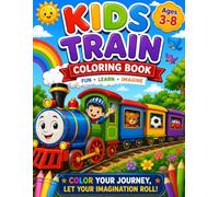 Kids Train Coloring Book: Fun & Easy Train Adventures for Kids Ages 3-8 | Cute Jungle, Toy, Safari & Mountain Trains to Color