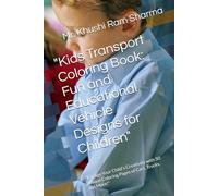 "Kids Transport Coloring Book: Fun and Educational Vehicle Designs for Children": "Engage Your Child's Creativity with 50 Unique Coloring Pages of Cars, Trucks, and More!"