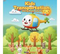 Kids Transportation: An Engaging Coloring Book for Kids Ages 6-8, Featuring Buses, Taxis, Bicycles, and Many More Adorable Vehicles in Fun Scenes. Boost Creativity & Fine Motor Skills!