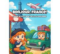 Kids' Travel Guide - France: Travel activity book for kids