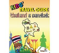 Kids' Travel Guide - Thailand & Bangkok: The fun way to discover Thailand & Bangkok: Volume 32 (Kids' Travel Guide Series) [Idioma Inglés]