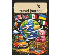 Kids Travel Journal for Little Explorers (enter your kid's name on the front page)