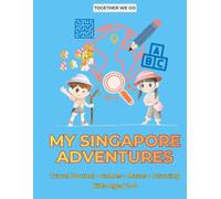 Kids Travel Journal for Singapore: Fun Activity Book, Travel Log And Memory Keeper for Kids | Together We Go Adventures
