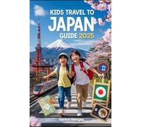 Kids travel to Japan guide 2025