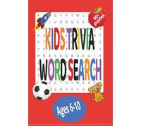 Kids Trivia Word Search: Word Search for Kids Ages 6-10 | Easy and Fun Trivia Puzzles | Great for Travel, School, and Quiet Time