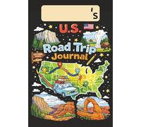 Kid's U.S. Road Trip Journal (enter your child's name on the front cover)