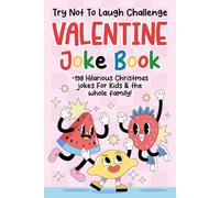 Kids Valentine's Day Gifts: Valentine Joke Book For Kids: Over 198 Clean, Funny Family-friendly Jokes, Cute Present For Boys, Girls 5, 6, 7, 8, 9