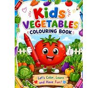 Kids vegetables colouring book: Fun colouring activities