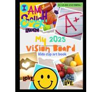Kids Vision Board book 2025- I can do anything