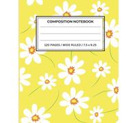 Kids Wide Ruled Notebook: 120 Pages of Fun Writing Space - 7.5 x 9.5 Inches, Cute Yellow Sunflower Cover, Soft Matte Finish: Adorable and Functional ... Homework, and Creative Writing Activities