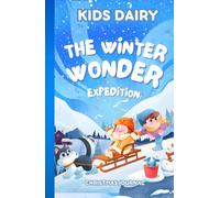 Kids Winter Diary: The Winter Wonder