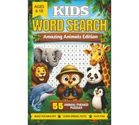 KIDS WORD SEARCH AMAZING ANIMALS EDITION: 55 Animal-Themed Word Search Puzzles with Fun Facts for Every Animal | Ages 6-10 | solutions & instructions included | 6 x 9 inches | 112 pages