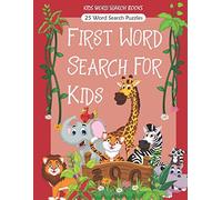 Kids Word Search Books: First Word Search For Kids: word search for kids, easy word search for kids, kids word search, kids coloring, kids activity book