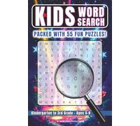 Kids Word Search: Packed with 55 Fun Puzzles!: Easy and Educational Word Search Puzzle Book for Kindergarten to 3rd Grade | Build Vocabulary, Improve Spelling, and Strengthen Focus for Ages 5-9