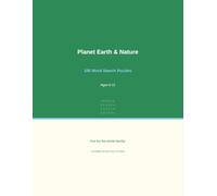 Kids' Word Search: Planet Earth & Nature: 100+ Fun Puzzles About Weather, Trees, Flowers, Mountains, Rivers & More - For Kids Ages 6-12