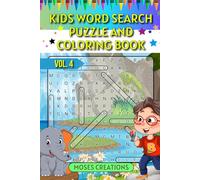 Kids Word Search Puzzle and Coloring Book, Volume 4: Coloring Pages + Easy Word Searches 6"x9"