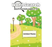 Kids Word Search: Word Search Puzzle Book for kids age 7-10 about outdoor fun, kids activities, outside play and more | 6x9 inches, 110 pages | 50+ ... Gift for vacations, holidays and free time