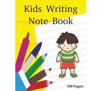 Kids Writing Note Book: Kindergarten writing paper with lines for ABC kids: 120 Blank handwriting practice paper with dotted lines
