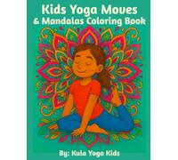 Kids Yoga Moves: & Mandalas Coloring Book