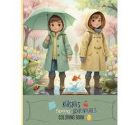 KidSkies Spring Adventures:: From Puddles to Sunshine-Playful Spring Days in a Whimsical Coloring Book for Kids