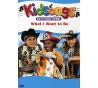 Kidsongs: What I Want to Be [USA] [DVD]