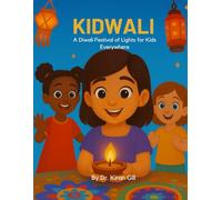 Kidwali: A Diwali Festival of Lights for Kids Everywhere