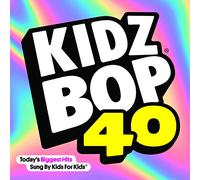 Kidz Bop Kids - Kidz Bop 40