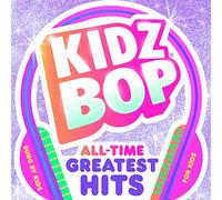 KIDZ BOP Kids - KIDZ BOP All-Time Greatest Hits