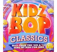 Kidz Bop Kids - Kidz Bop Classics